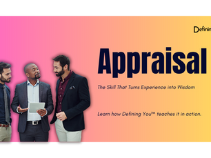 Appraisal: The Skill That Turns Experience into Wisdom