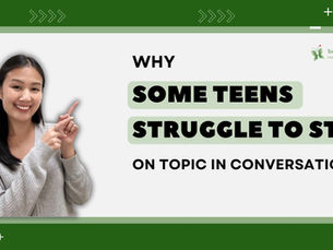 Why Some Teens Struggle to Stay on Topic in Conversations 