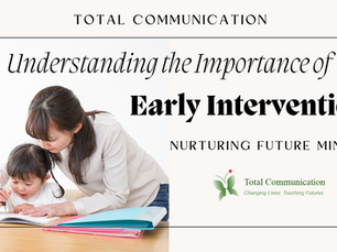 Understanding the Importance of Early Intervention: Nurturing Future Minds