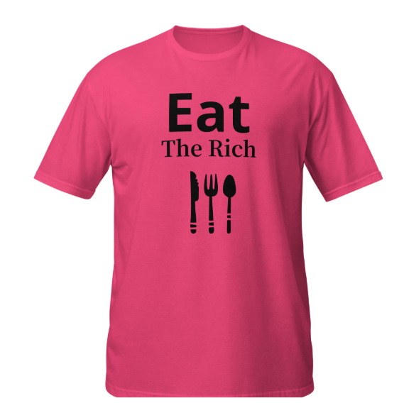 Eat the Rich – Bold Statement Shirt