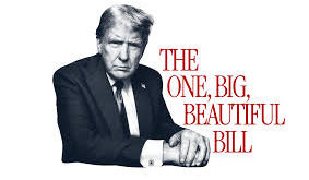 The Big Beautiful Bill