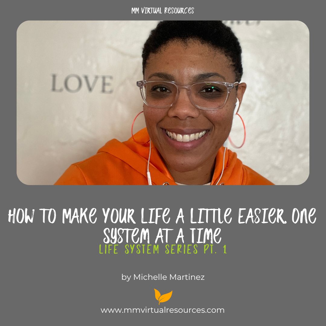 How to Make Your Life a Little Easier, One System at a Time