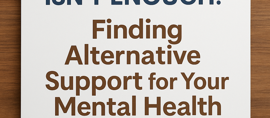 When CAMHS Isn't Enough: Finding Alternative Support for Your Mental Health Journey