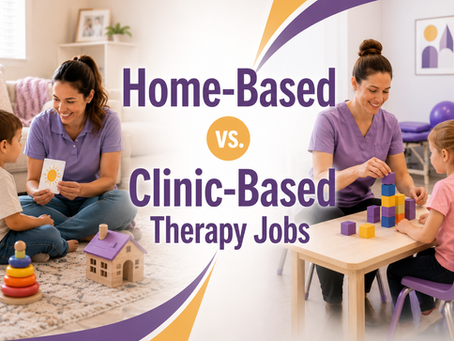 Home-Based vs. Clinic-Based Therapy Jobs: Which Is Right for Your Career?
