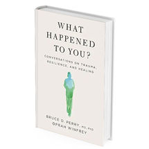 What Happened to You by Bruce Perry