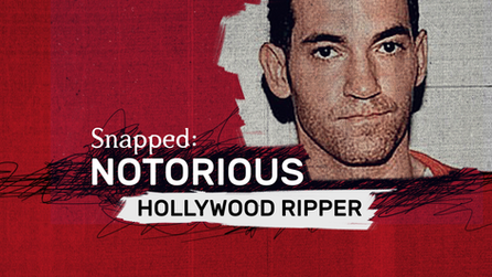 The Hollywood Ripper (from "Snapped: Notorious Hollywood Ripper")