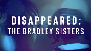 The Disappearance of The Bradley Sisters