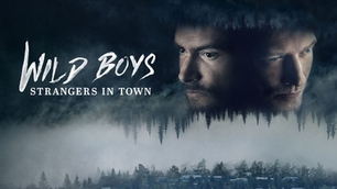 Wild Boys: Strangers in Town