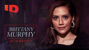 134: Brittany Murphy: An ID Mystery