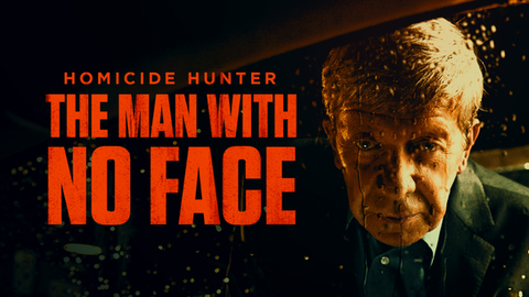 Homicide Hunter: The Man with No Face