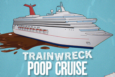 Trainwreck: Poop Cruise