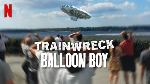 Trainwreck: Balloon Boy