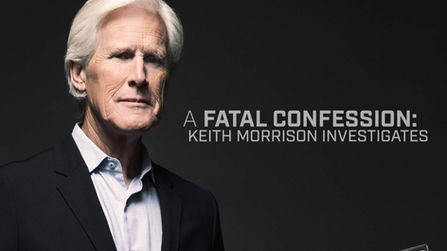 199: A Fatal Confession: Keith Morrison Investigates