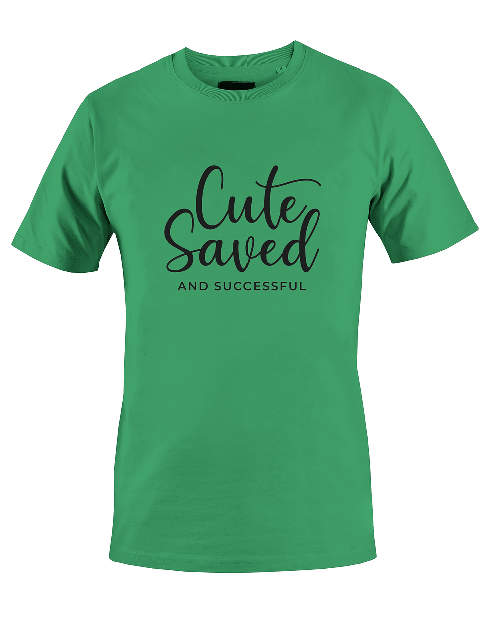 Cute Saved & Succesful (Color Options-Green, Purple, Orange, Red) 