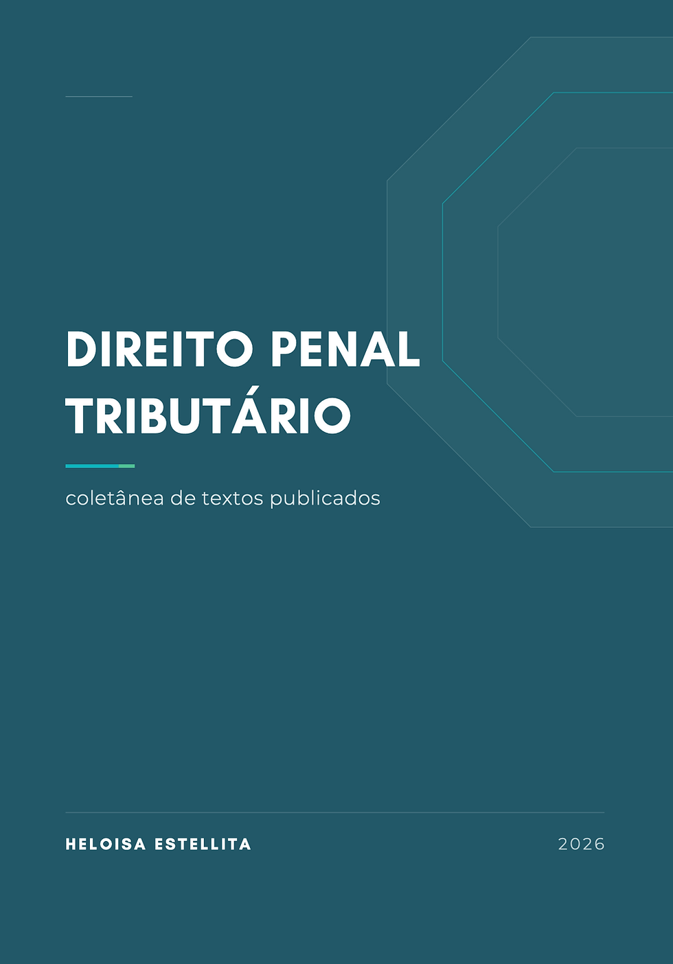 Publicada coletânea de textos publicados por Heloisa Estellita sobre Direito Penal Tributário