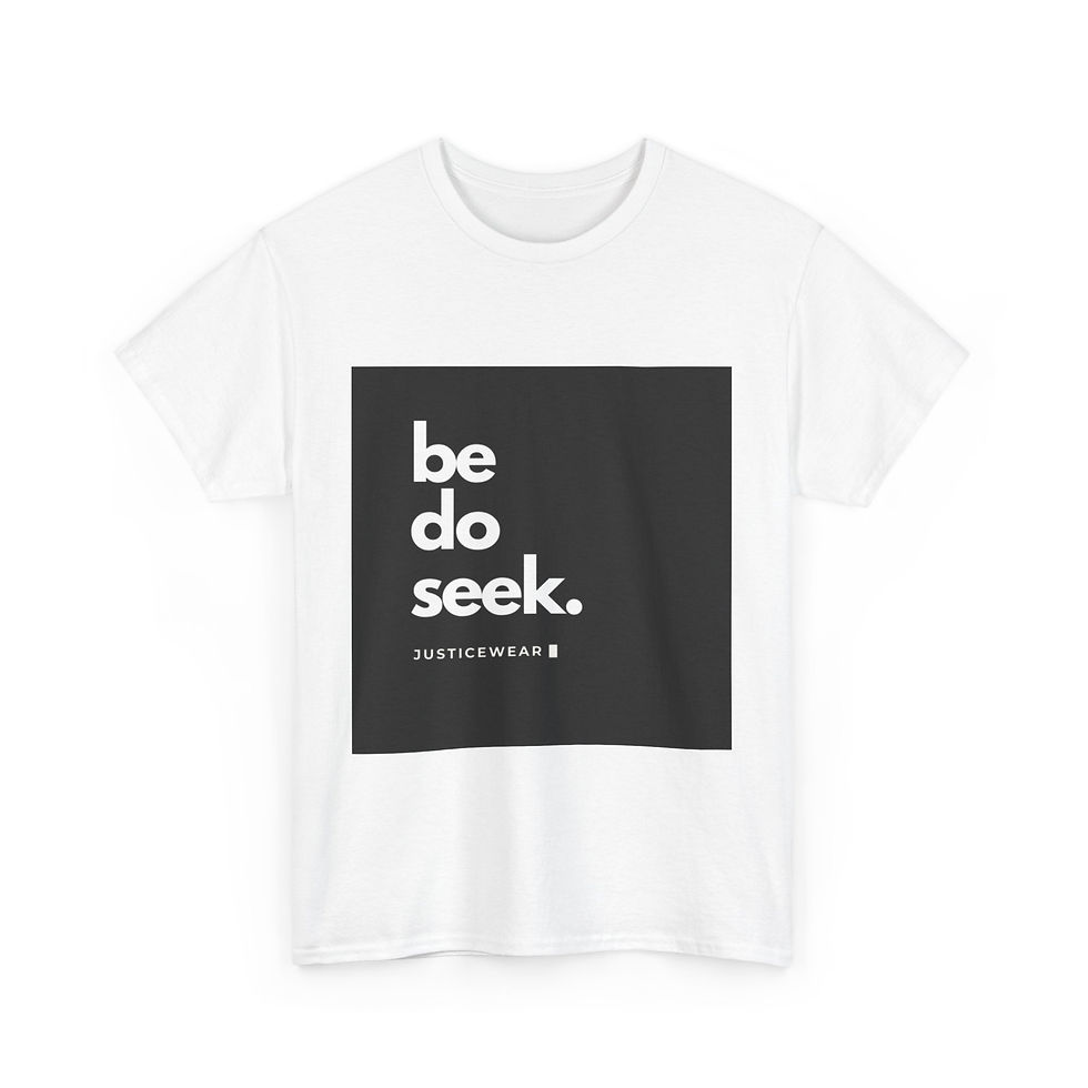 Thumbnail: Be Do Seek Unisex Heavy Cotton Tee- Casual, Motivational Tee, Comfy Graphic Tee