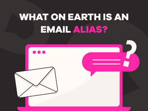 What on earth is an email alias? A quick guide to email branding!