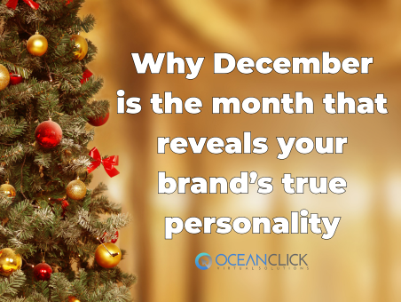 Why December Is The Month That Reveals Your Brand’s True Personality