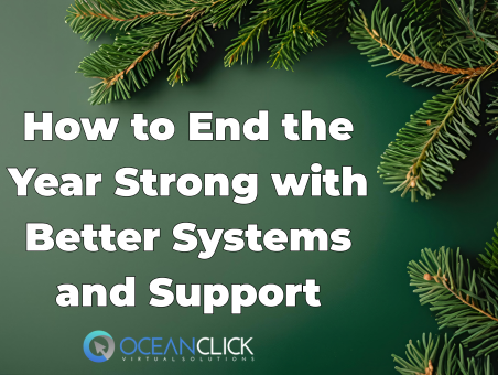 How to End the Year Strong with Better Systems and Support