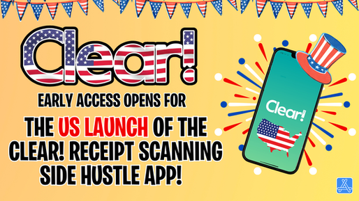 Clear! Invites US Android Users to Join Early Access for Its New Receipt Scanning Side Hustle App