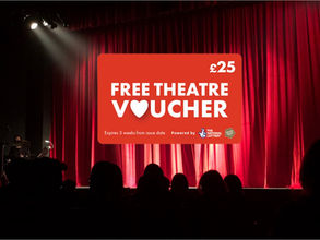 Grab A £25 Voucher For Use At 300 Theatres, Courtesy Of The National Lottery!