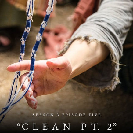 Clean Part 2: The Chosen Season 3 Episode 5 Bible Study & Discussion Guide