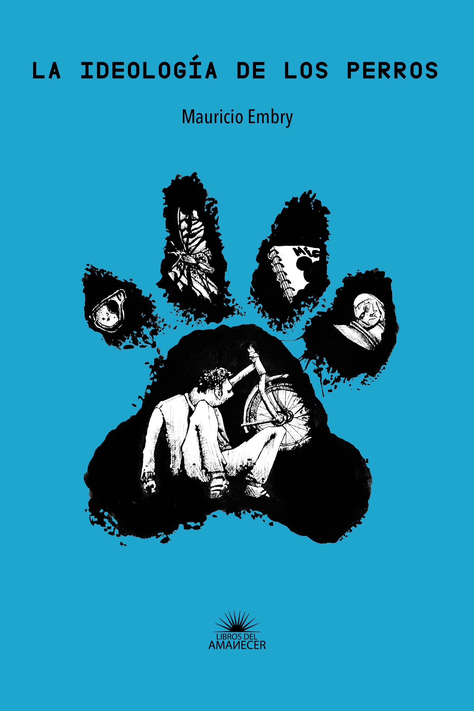 La ideología de los perros / Mauricio Embry