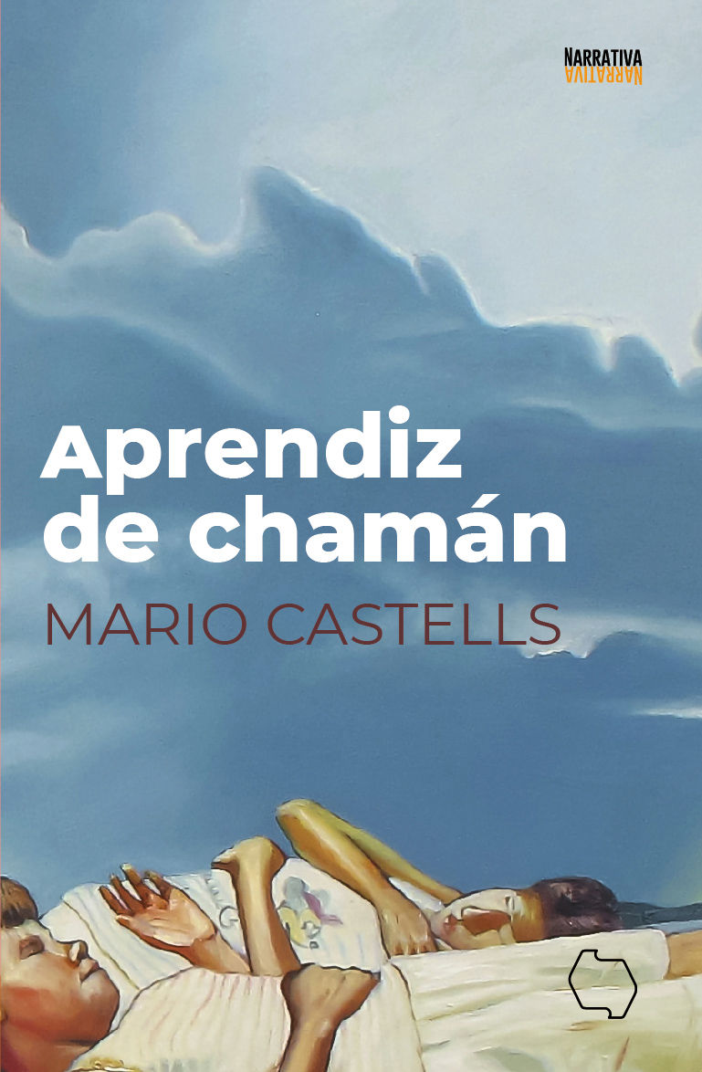 Aprendiz de chamán / Mario Castells
