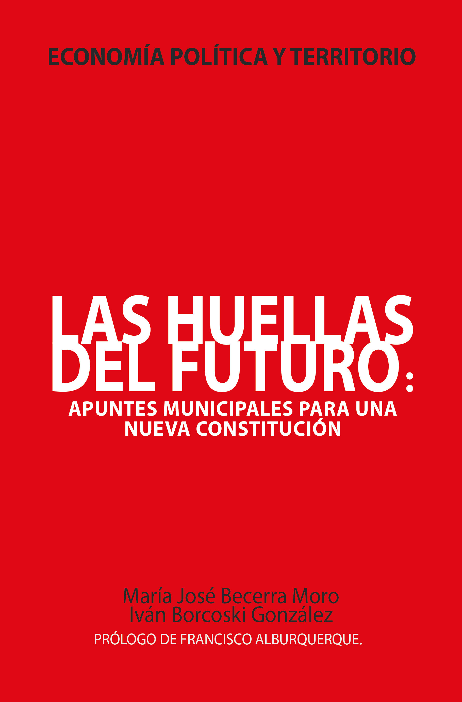 Las huellas del futuro: apuntes municipales para una nueva Constitución