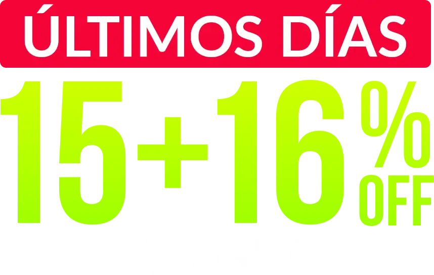 Oferta Últimos días 15+16 OFF