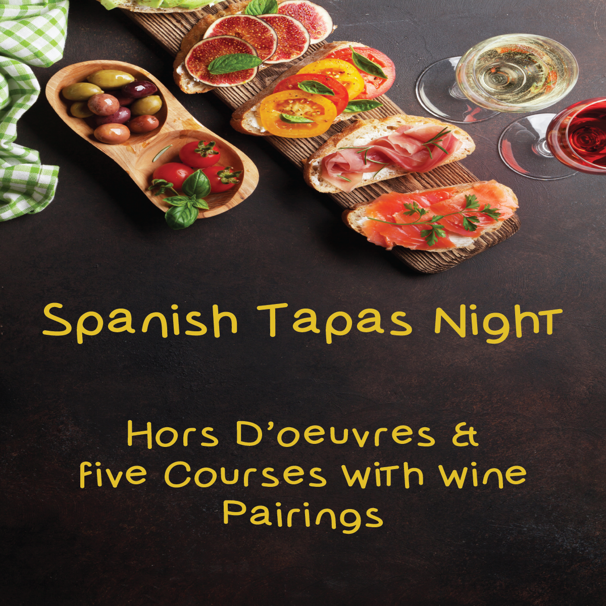 Spanish Tapas Dinner with Spanish Wines