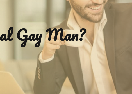 The Ideal Gay Man?