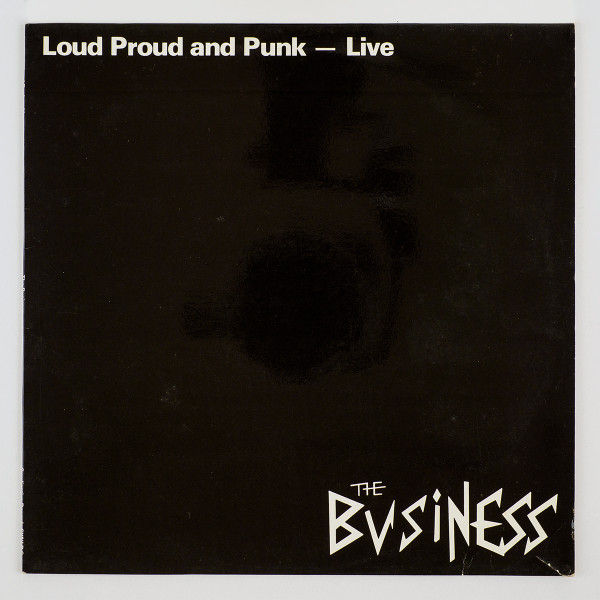 The Business - Loud Punk and Proud
