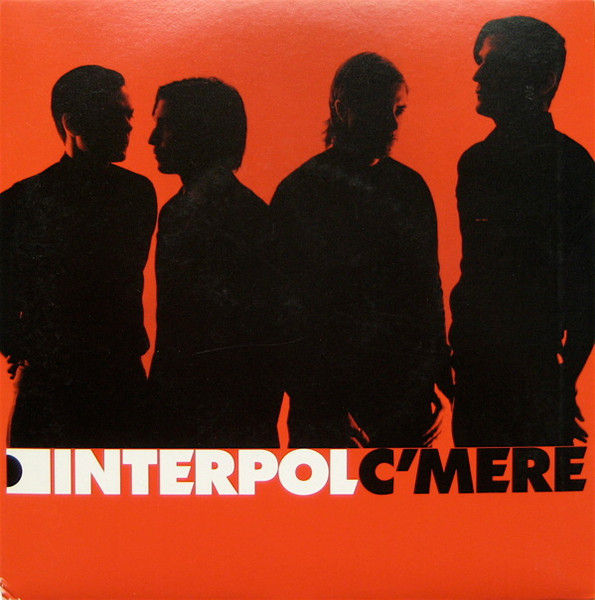 Interpol - C'Mere