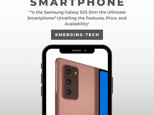 Is the Samsung Galaxy S25 Slim the Ultimate Smartphone? A Sneak Peek at its Features, Price, and Availability