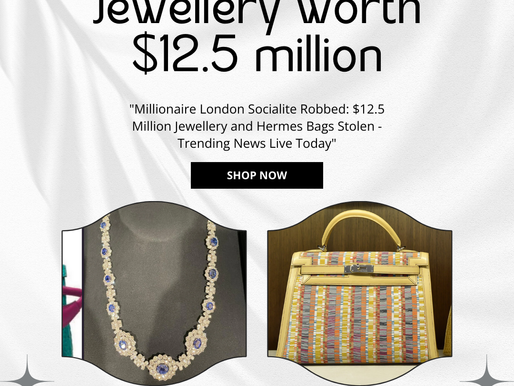 High-Profile Heist: What Does the $12.5 Million Jewellery Theft Reveal About London's Social Scene?