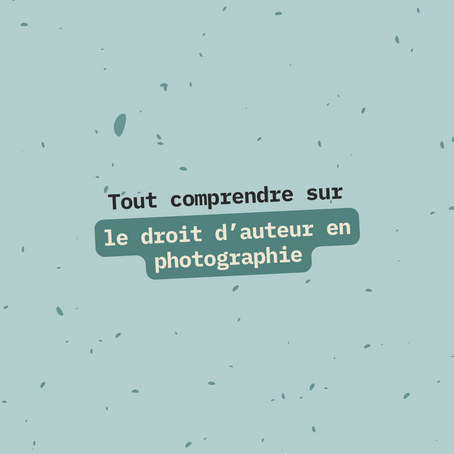 Tout comprendre sur le droit d'auteur