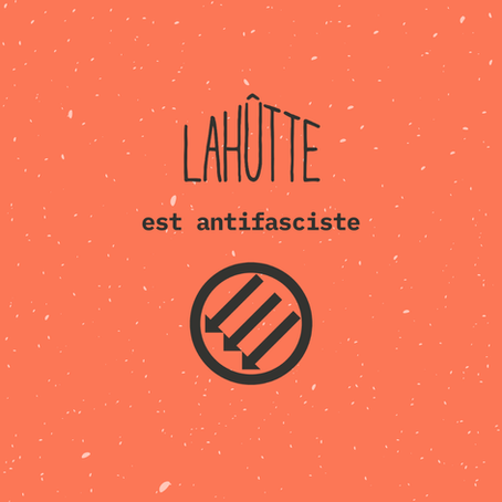 LA HUTTE est antifasciste