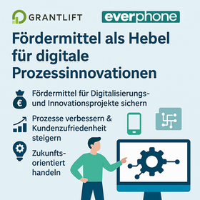 GrantLift x Everphone: Fördermittel als Hebel für digitale Prozessinnovationen