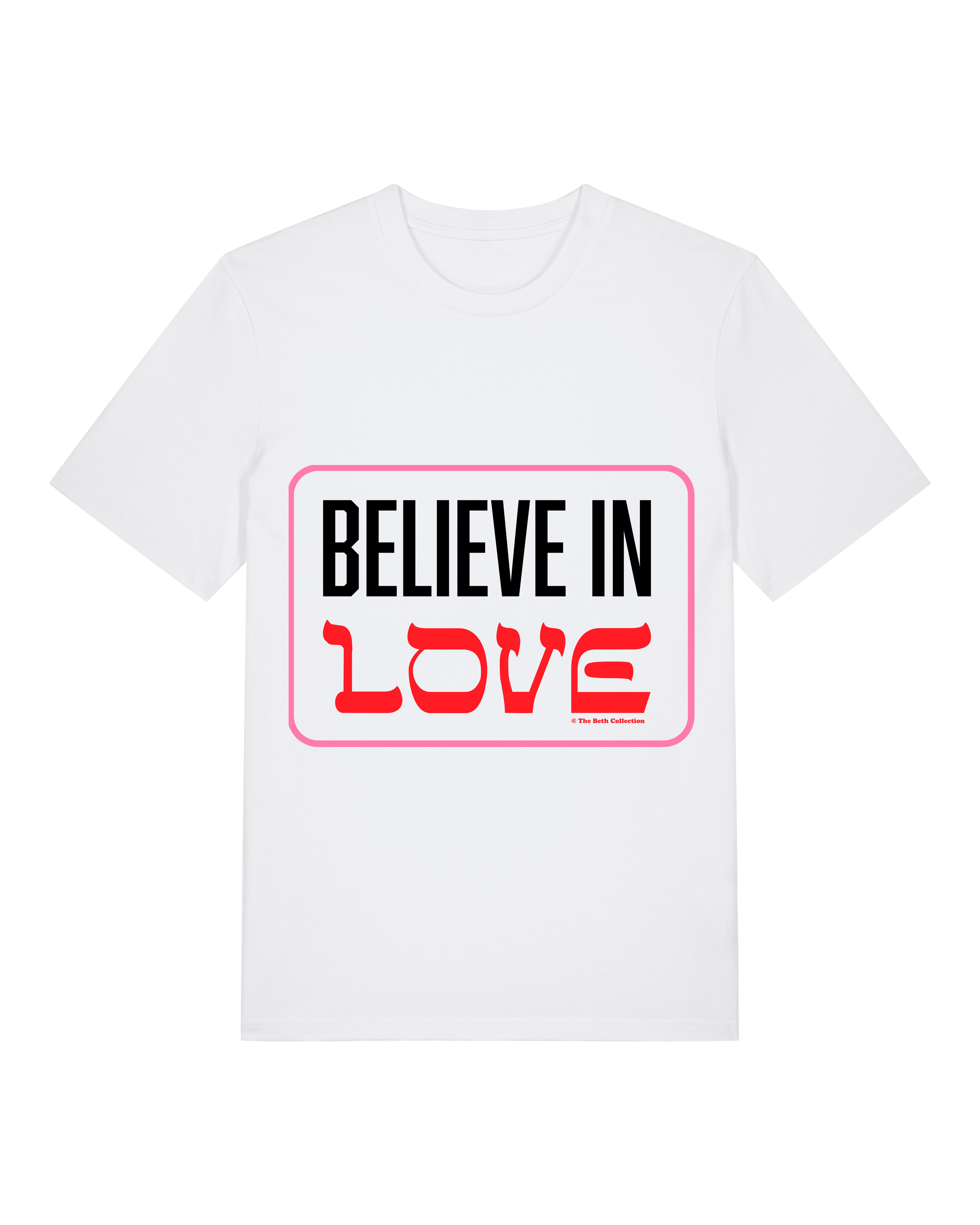 T-Shirt Believe in Peace / Believe in Love
