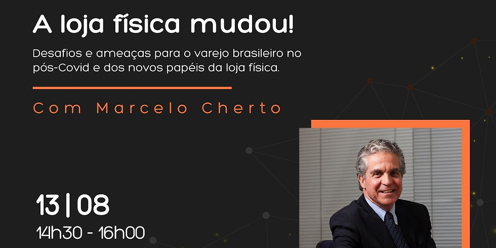 Let´s Grow com Marcelo Cherto - A loja física mudou!
