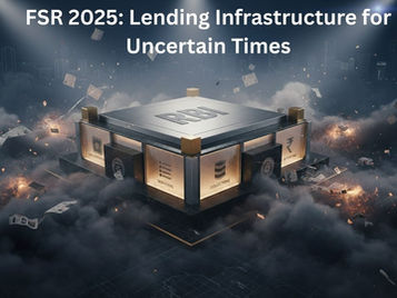 FSR 2025: Lending Infrastructure for Uncertain Times