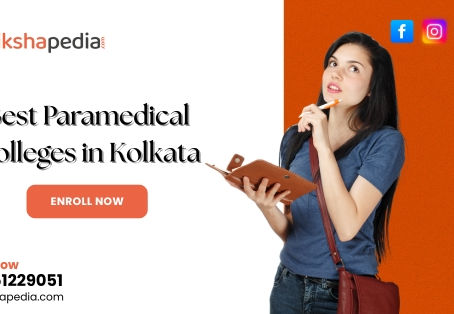 Best Paramedical Colleges in Kolkata | Sikshapedia | Career Opportunities Guidance