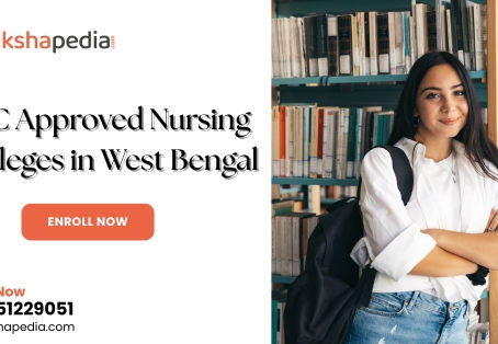 INC Approved Nursing Colleges in West Bengal – Sikshapedia’s In-Depth Overview