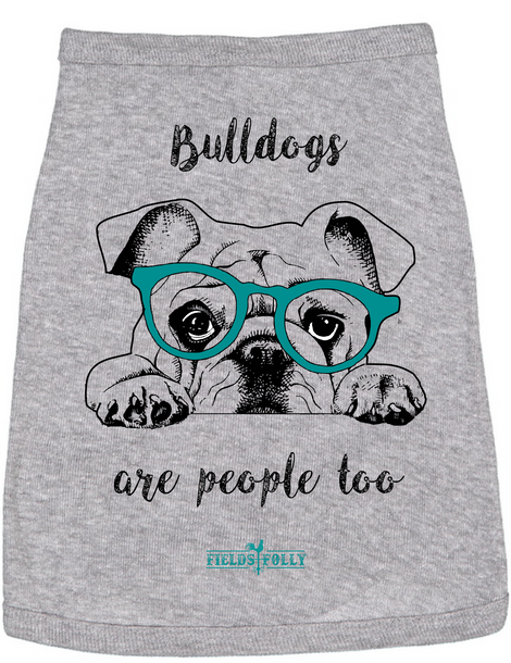 Bulldogs are People Too Heather Dog Shirt
