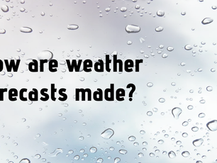How are weather forecasts made?