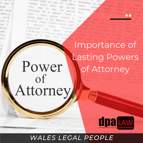The Importance of Lasting Power Of Attorney