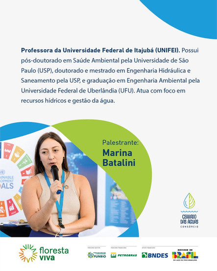 Arte institucional apresentando a palestrante Marina Batalini, professora da UNIFEI, com texto sobre sua formação em engenharia e atuação em recursos hídricos, acompanhada de foto dela com microfone e identidade visual do Cerrado das Águas.