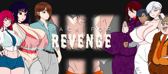Back for Revenge (v0.4)(IXEMANIN)