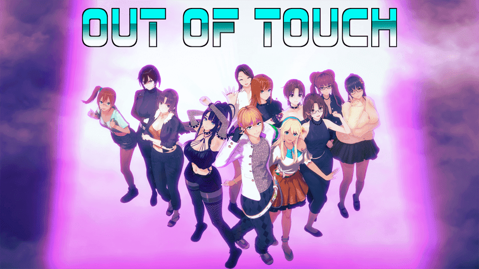 Out of Touch! (v4.08.1)(Story Anon)